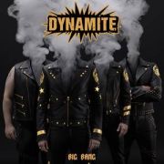 Review: Dynamite - Big Bang